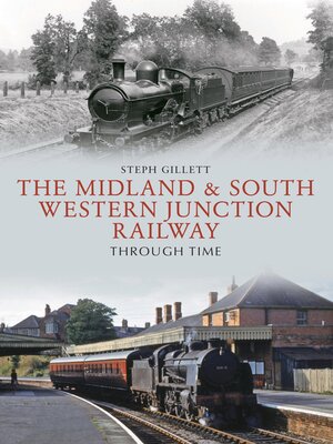 cover image of The Midland & South Western Junction Railway Through Time